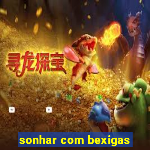 sonhar com bexigas